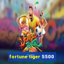 fortune tiger 5500